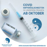 Covid Impf­möglichkeiten in unseren Praxen ab Oktober